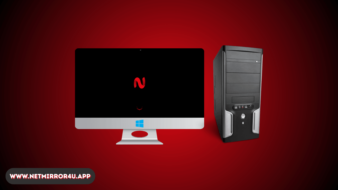 Install NetMirror on a Windows PC