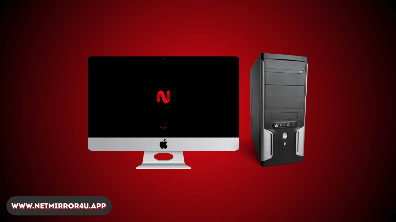 Install NetMirror on Windows PC and Mac