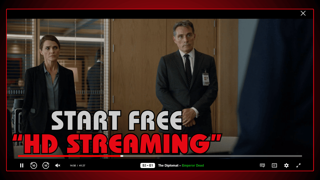 Start Free HD Streaming